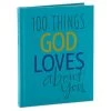 Hallmark 100 Things God Loves About You Book 1 Hallmark 100 Things God Loves About You Book -Decor Home Shop 100 things god loves about you book root 1bok2272 1470 1