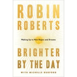 Brighter By The Day: Waking Up To New Hopes And Dreams