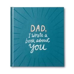 Dad, I Wrote A Book About You Fill-in-the-Blanks Book