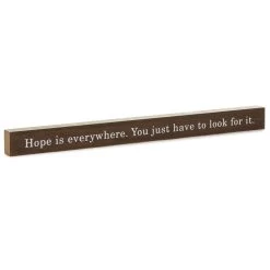 Hallmark Hope Is Everywhere Wood Quote Sign, 23.5x2
