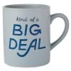 Hallmark Kind Of A Big Deal Jumbo Mug, 60 Oz. -Decor Home Shop Kind of a Big Deal Jumbo Mug 1MUG3575 01