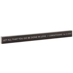 Hallmark Be Done In Love Scripture Quote Wood Sign, 23.5x2