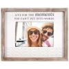 Live For The Moments Picture Frame, 4x6 -Decor Home Shop Live for the Moments Rustic Wood Picture Frame 342546 01