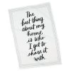 Hallmark The Best Thing About My Home Is Tea Towel -Decor Home Shop The Best Thing About My Home Is Tea Towel 1SNN1015 02
