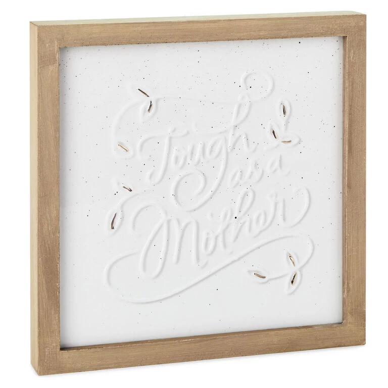 Hallmark Tough As A Mother Wood And Ceramic Embossed Quote Sign 3 Hallmark Tough As A Mother Wood And Ceramic Embossed Quote Sign