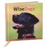 Hallmark Wise Dogs Inspiration For Living A Happy And Rewarding Life Gift Book -Decor Home Shop wise dogs inspiration for living a happy and rewarding life gift book root 1bok2166 1470 0